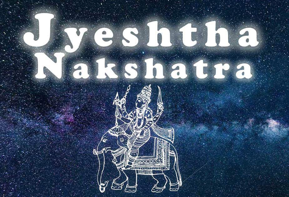 Jyeshta Nakshatra - Chitra Vedic Astrology