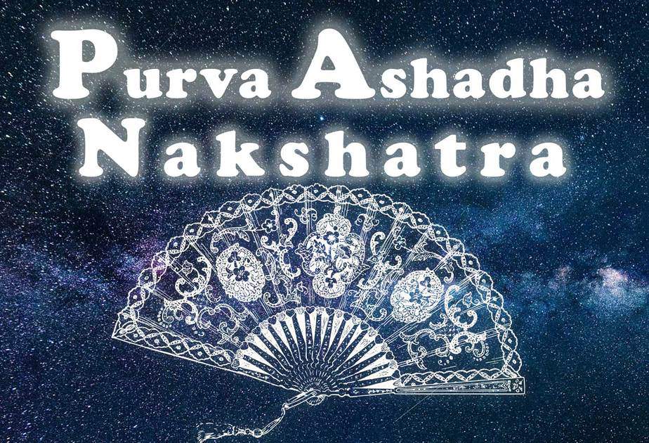 Purva Ashadha Nakshatra